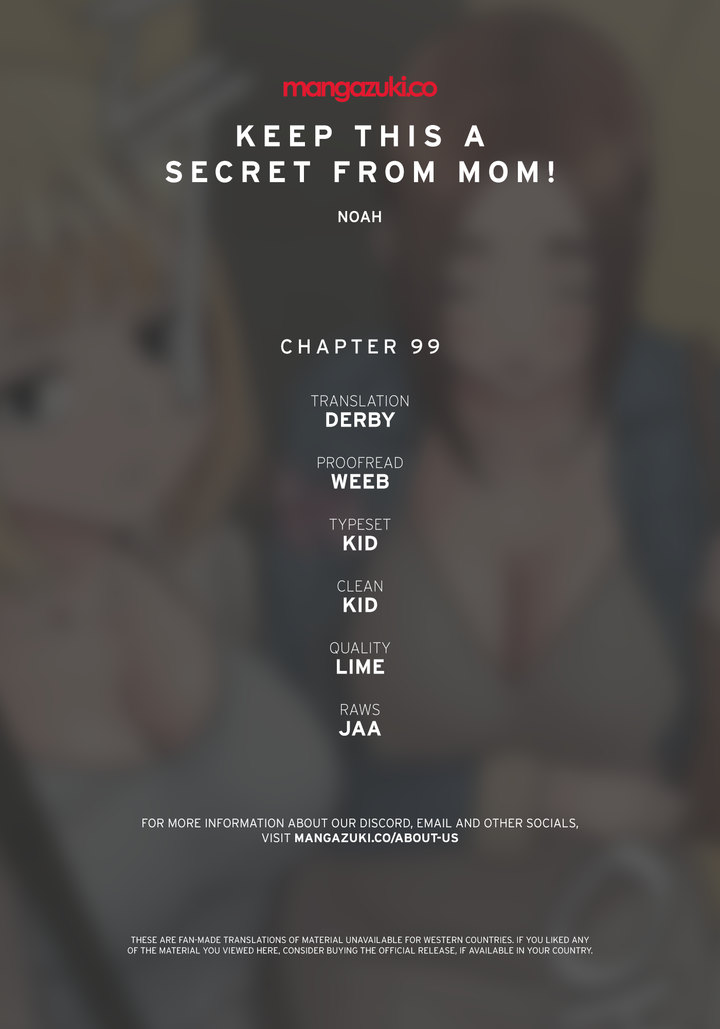 Keep it a secret from your mother! Chapter 99