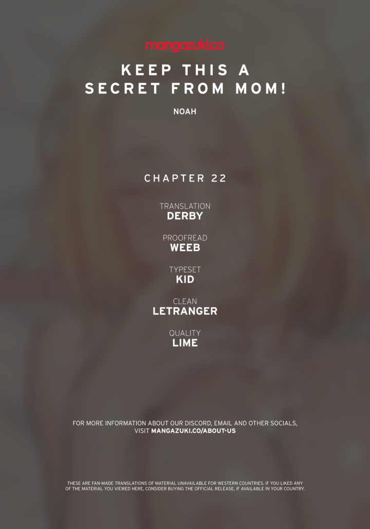 Keep it a secret from your mother! Chapter 22