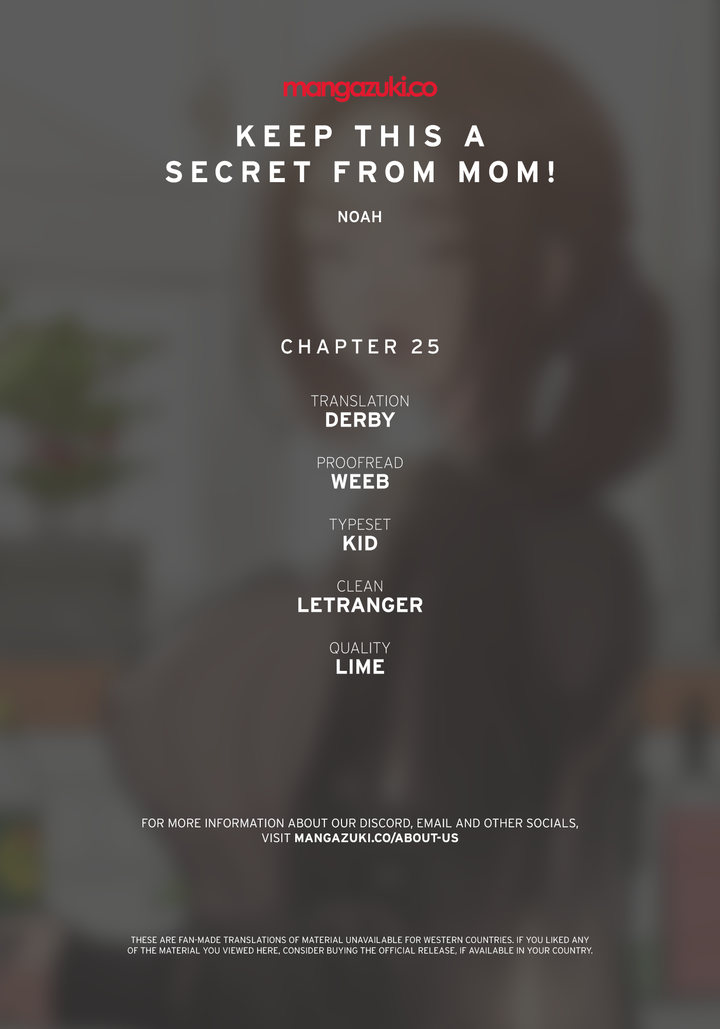 Keep it a secret from your mother! Chapter 25