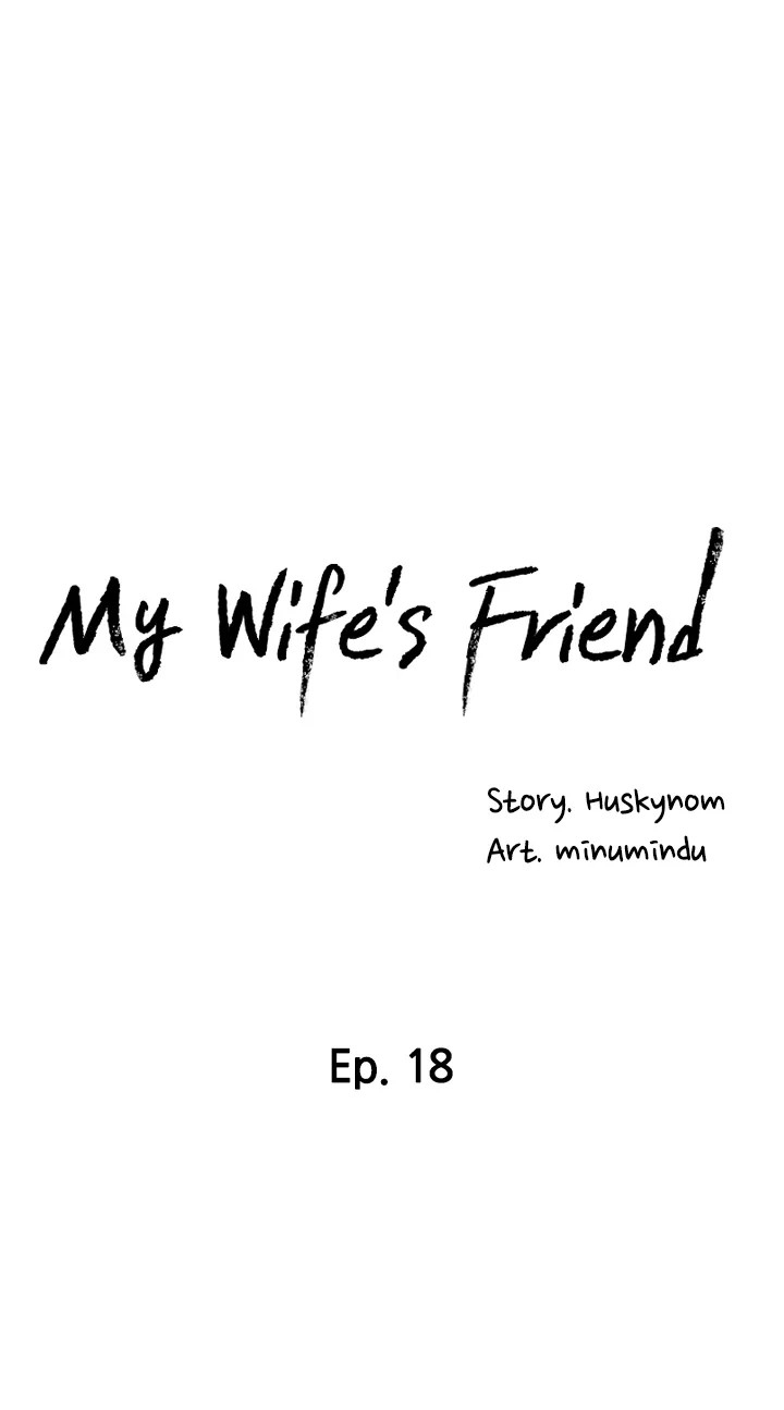 My Wife’s Friend - Chapter 18 Page 6