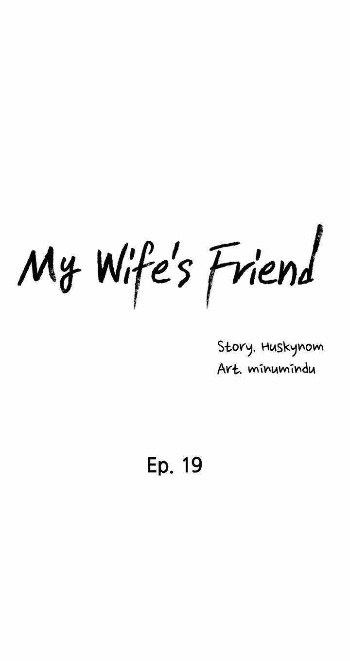 My Wife’s Friend - Chapter 19 Page 8