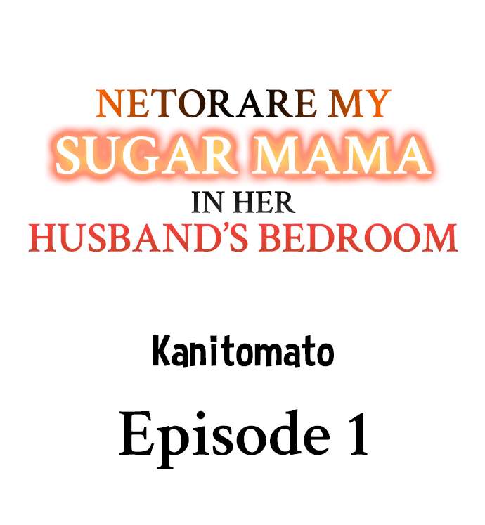 Netorare My Sugar Mama in Her Husband’s Bedroom - Chapter 1 Page 1