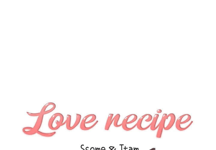 Love Recipe - Chapter 6 Page 1
