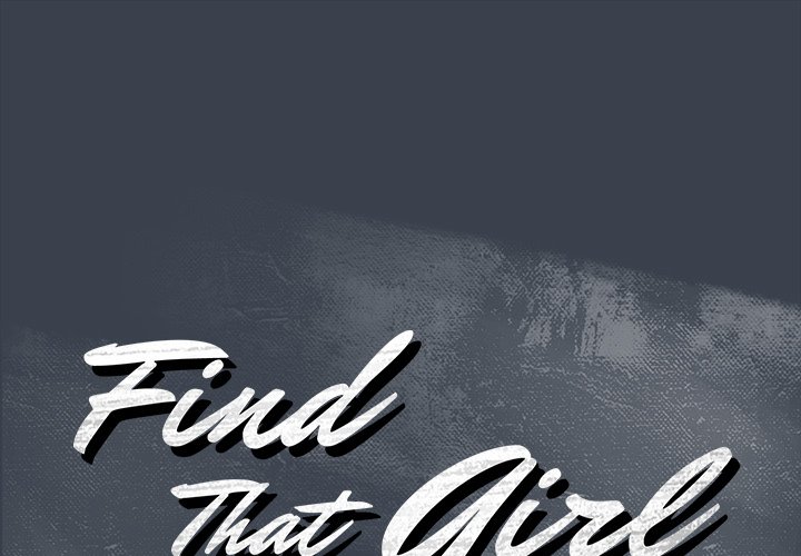 Find That Girl - Chapter 9 Page 1