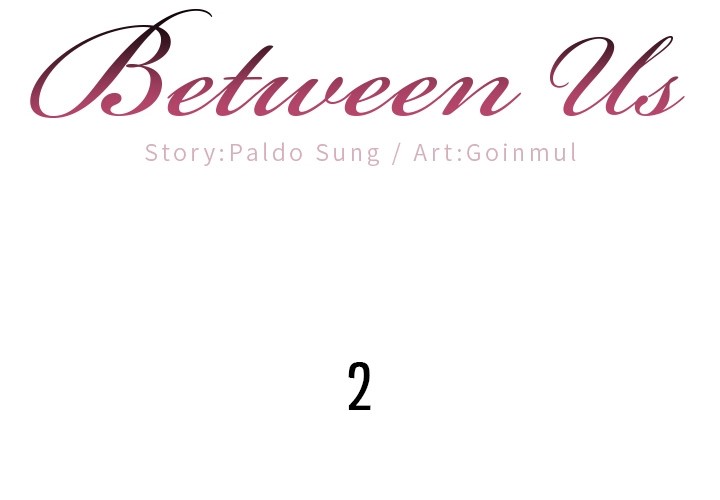 Between Us (Goinmul) - Chapter 2 Page 2