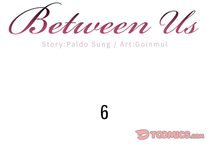 Between Us (Goinmul) - Chapter 6 Page 2