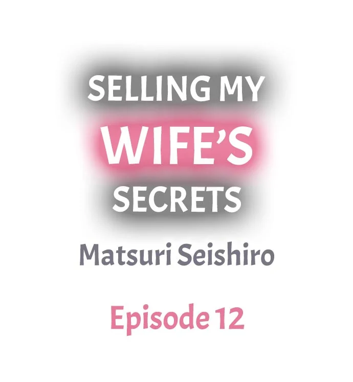 Selling My Wife’s Secrets - Chapter 12 Page 1