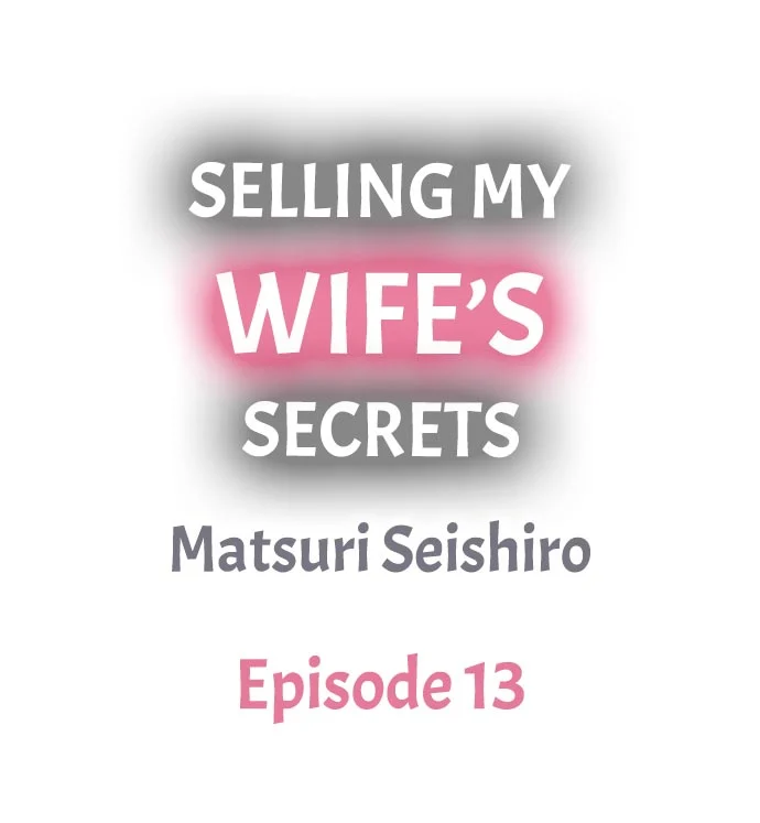 Selling My Wife’s Secrets - Chapter 13 Page 1