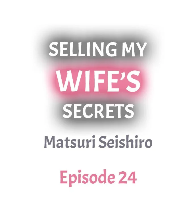 Selling My Wife’s Secrets - Chapter 24 Page 1