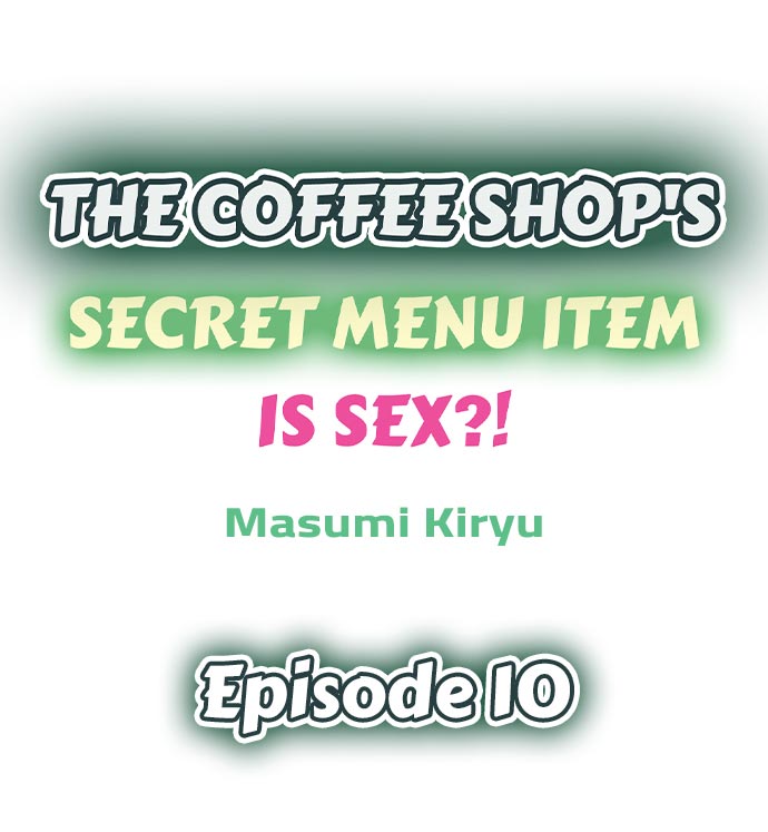 The Coffee Shop's Secret Menu Item is Sex?! - Chapter 10 Page 1