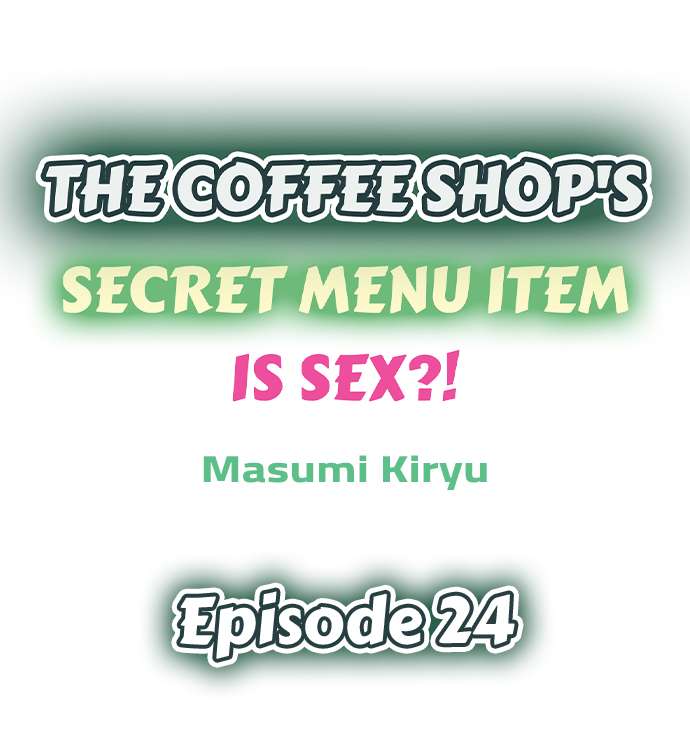 The Coffee Shop's Secret Menu Item is Sex?! - Chapter 24 Page 1