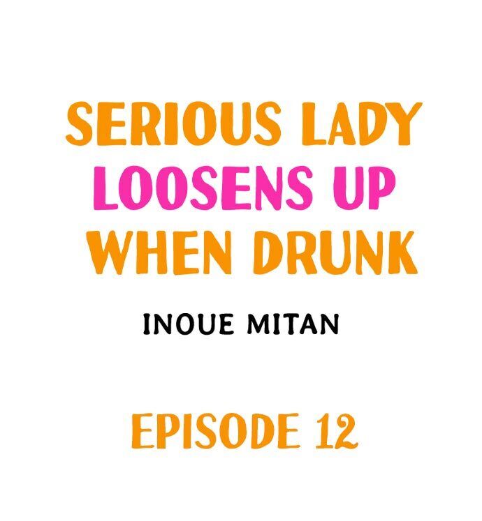 Serious Lady Loosens Up When Drunk - Chapter 12 Page 1