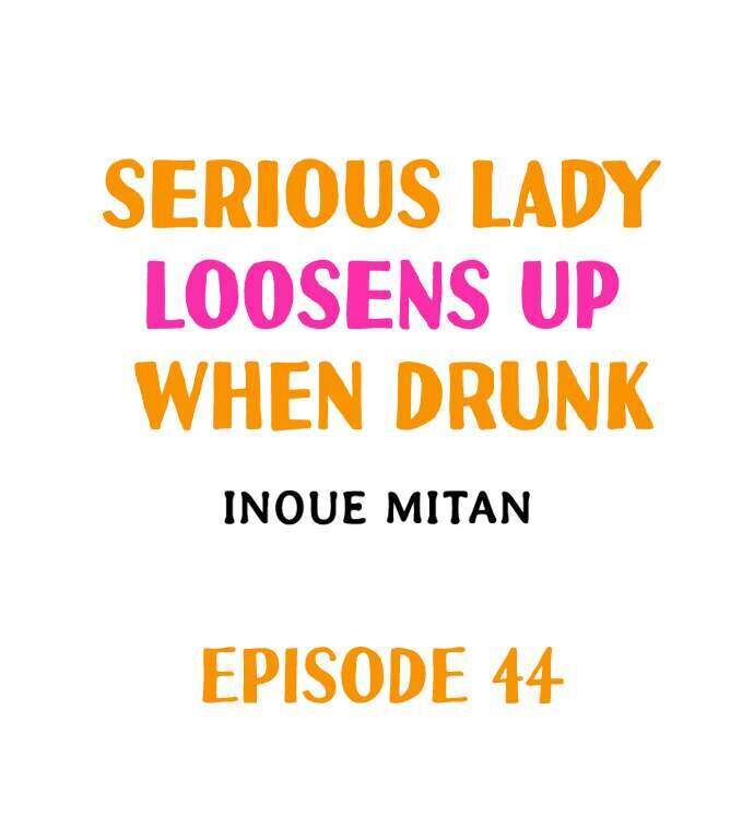 Serious Lady Loosens Up When Drunk - Chapter 44 Page 1